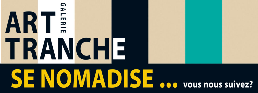 ART TRANCHE NOMADE perpignan-la-galerie-art-tranche-quitte-le-5-rue-de-la-revolution-pour-devenir-nomade