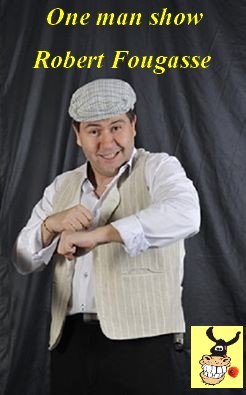 Peyrestortes : One man show « Robert Fougasse »