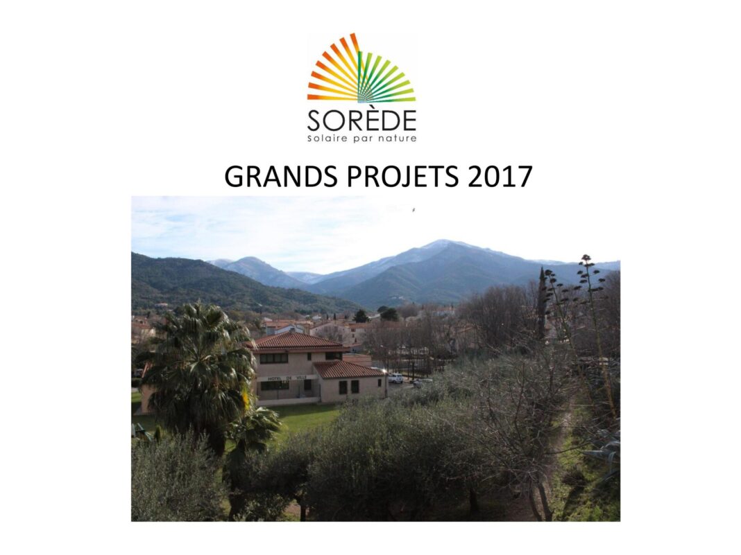 Grands projets 2017 sur Sorède