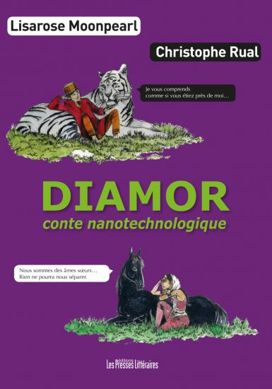 diamor-conte-nanotechnologique-nouveau-livre-de-lisarose-moonpearl-vient-de-paraitre-aux-presses-litteraires