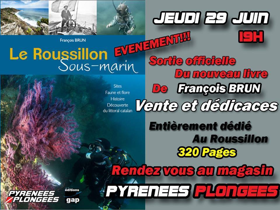 Jeudi 29 juin à 19h00 soirée spéciale François Brun à Cabestany au magasin Pyrénées plongées