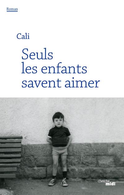 seuls-les-enfants-savant-aimer-la-lettre-damour-de-cali-a-sa-mere