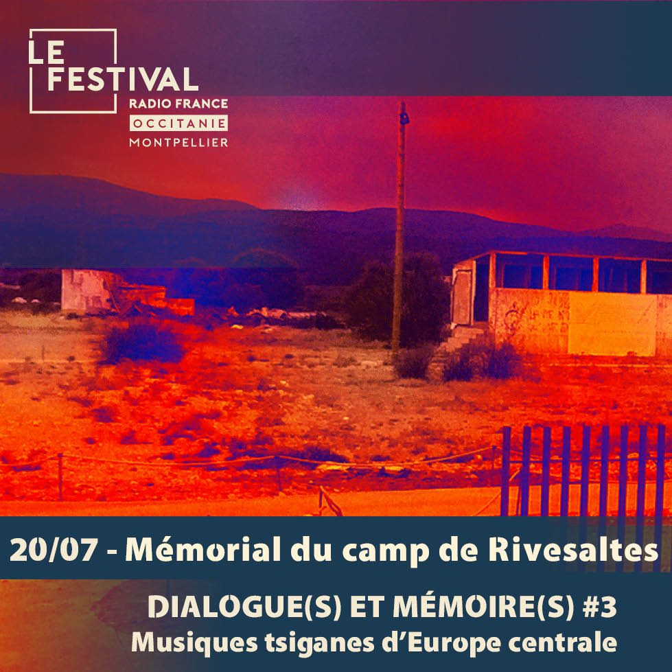 festival-radio-france-au-memorial-du-camp-de-rivesaltes-journee-speciale-de-laube-au-crepuscule-le-20-juillet