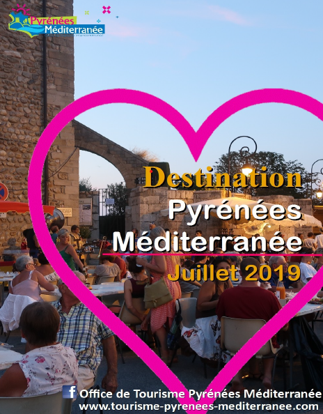 Pyrénées Méditerranée… L’été est là… Vivez-le à fond !
