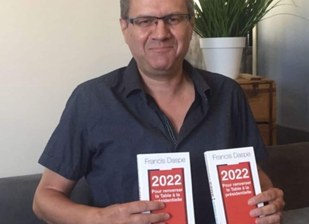 Sortie du livre de Francis Daspe, « 2022. Pour renverser la Table à la présidentielle »