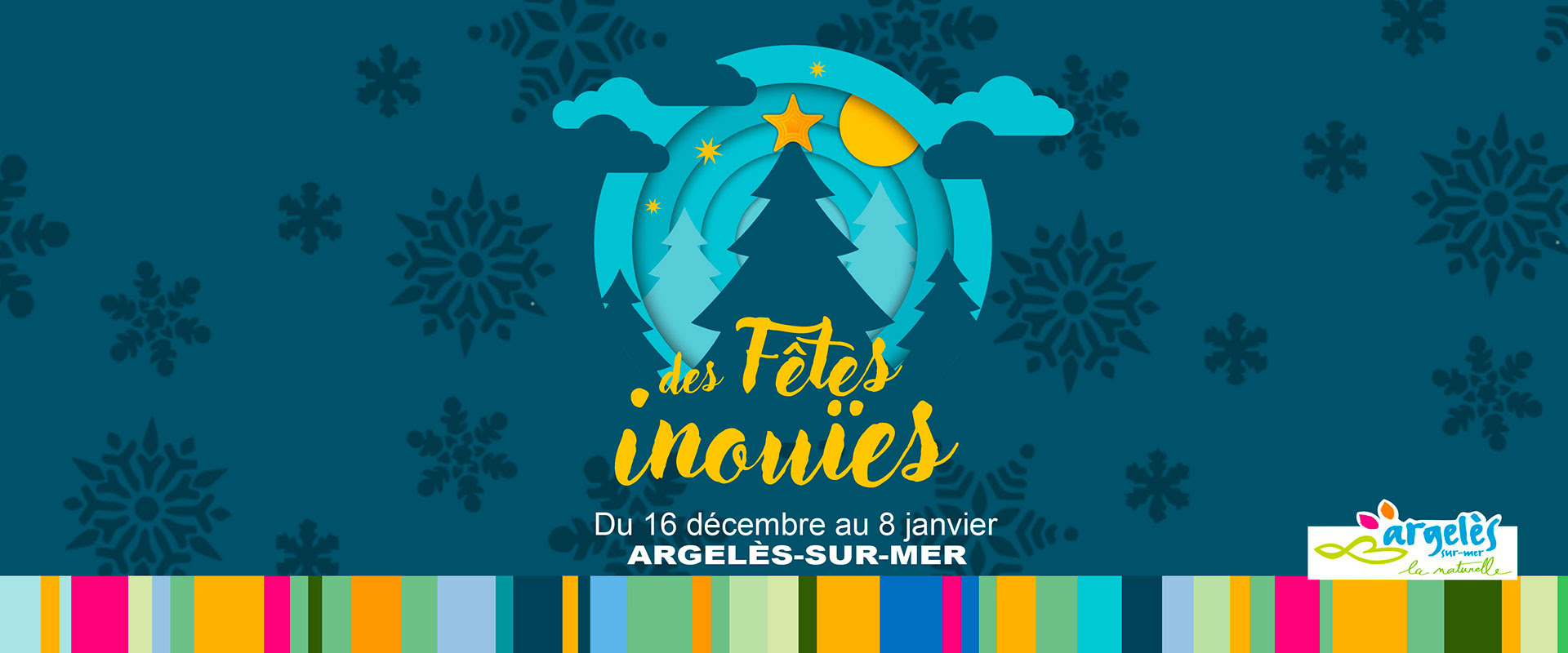 Venez vivre des Fêtes inouïes à Argelès-sur-Mer !